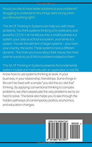 The Art Of Thinking In Systems: Improve Your Logic, Think More Critically, And Use Proven Systems To Solve Your Problems   - Strategic Planning For Everyday Life