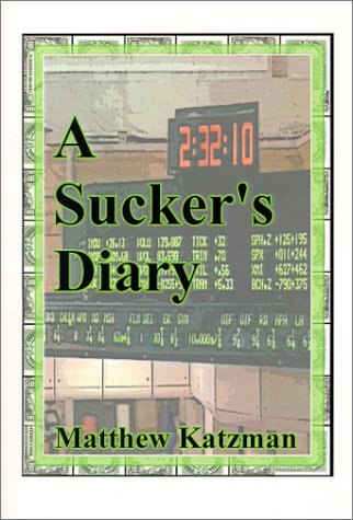 A Sucker's Diary
