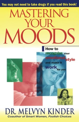 Mastering Your Moods