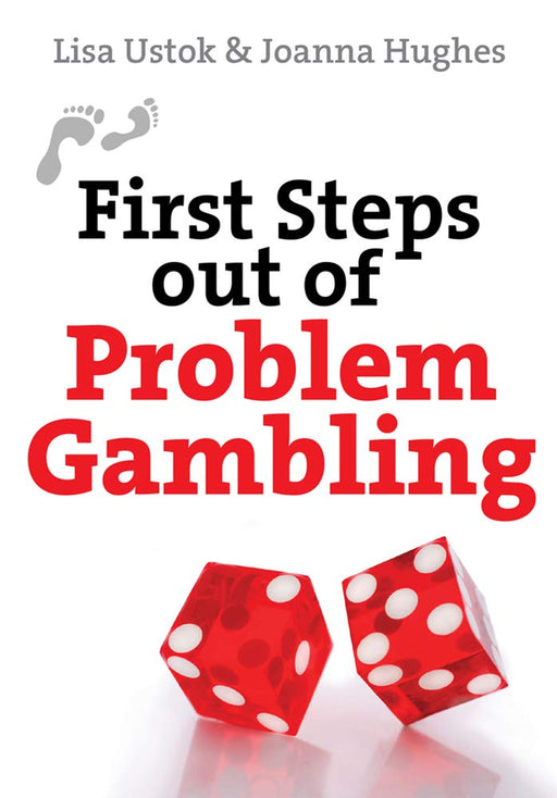First Steps Out of Problem Gambling