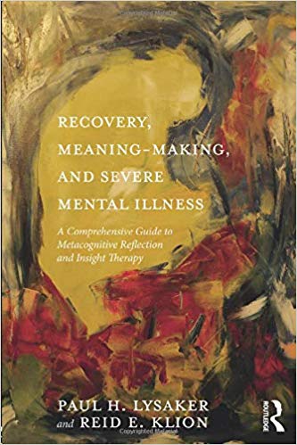 Recovery, Meaning-Making, and Severe Mental Illness