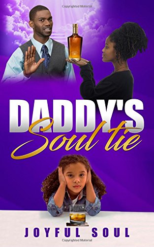 DADDY'S Soul Tie (Healing In The Horizon) (Volume 2)