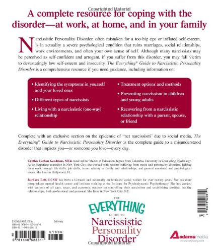 The Everything Guide to Narcissistic Personality Disorder: Professional, reassuring advice for coping with the disorder - at work, at home, and in your family (Everything Series)