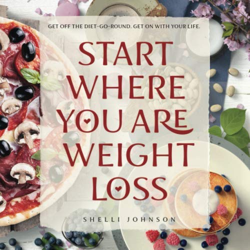Start Where You Are Weight Loss