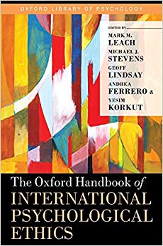 The Oxford Handbook of International Psychological Ethics (Oxford Library of Psychology)