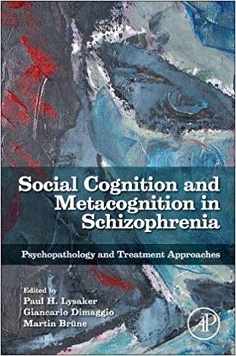 Social Cognition and Metacognition in Schizophrenia: Psychopathology and Treatment Approaches
