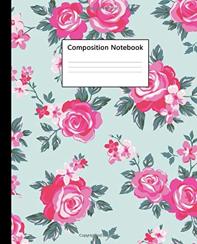 Composition Notebook: Cute Wide Ruled Paper Notebook Journal | Nifty Turquoise & Pink Rose Wide Blank Lined Workbook for Teens Kids Students Girls for Home School College for Writing Notes.