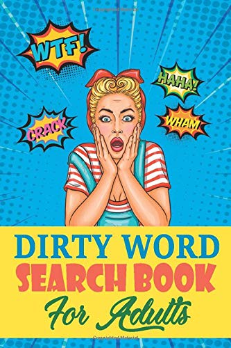 Dirty Word Search Book For Adults: A Sweary Word Search Book For Creative Adults