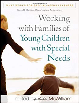 Working with Families of Young Children with Special Needs (What Works for Special-Needs Learners)