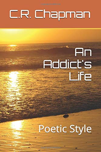 An Addict's Life: Poetic Style