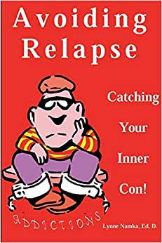 Avoiding Relapse: Catching Your Inner Con