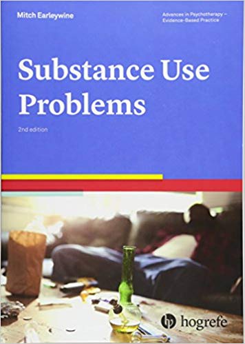 Substance Use Problems , a volume in the Advances in Psychotherapy: Evidence Based Practice series