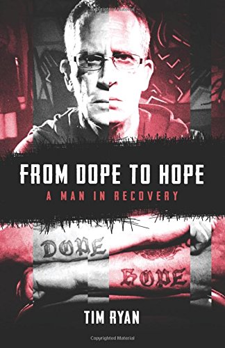 From Dope to Hope: A Man in Recovery