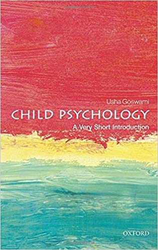 Child Psychology: A Very Short Introduction (Very Short Introductions)