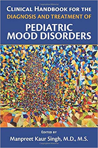 Clinical Handbook for the Diagnosis and Treatment of Pediatric Mood Disorders