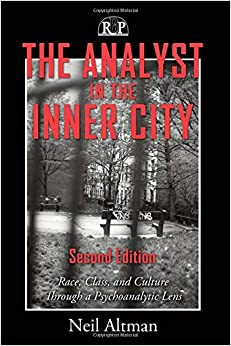 The Analyst in the Inner City, Second Edition (Relational Perspectives Book Series)