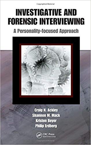 Investigative and Forensic Interviewing: A Personality-focused Approach