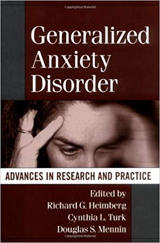 Generalized Anxiety Disorder: Advances in Research and Practice