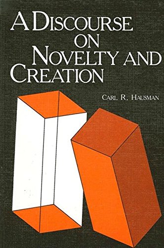 A Discourse on Novelty and Creation (SUNY Series in Philosophy)