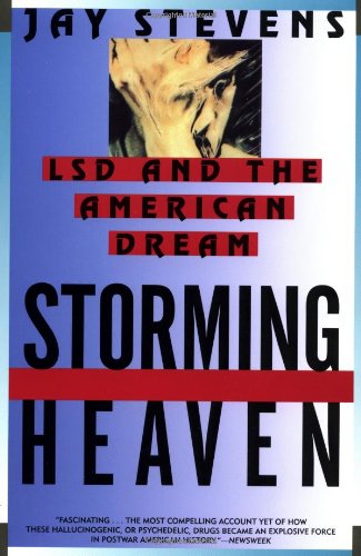 Storming Heaven: LSD and the American Dream