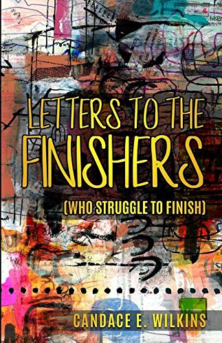 Letters to the Finishers (who struggle to finish)
