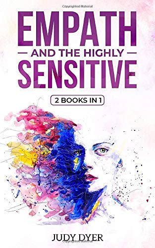 Empath and The Highly Sensitive: 2 Books in 1