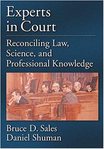Experts in Court: Reconciling Law, Science, and Professional Knowledge (Law and Public Policy: Psychology and the Social Sciences)