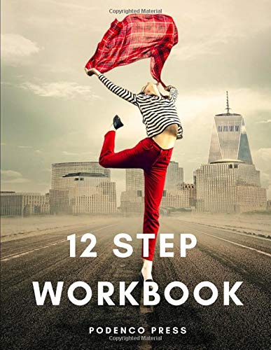 12 Step Workbook: Step workbook with writing prompts and questions for each step, space for a gratitude list and journal paper