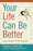 Your Life Can Be Better, Using Strategies for Adult ADD/ADHD