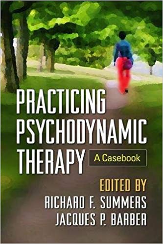 Practicing Psychodynamic Therapy: A Casebook