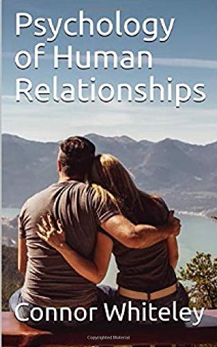 Psychology of Human Relationships (An Introductory Series)