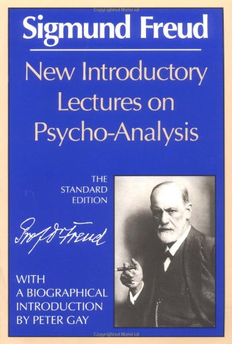 New Introductory Lectures on Psycho-Analysis (The Standard Edition) (Complete Psychological Works of Sigmund Freud)