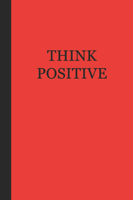Journal: Think Positive (Red and Black) 6x9 - DOT JOURNAL - Journal with dot grid paper - dotted pages with light grey dots