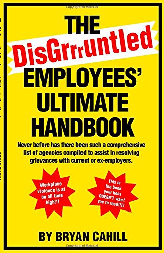 The DisGruntled Employees' Ultimate Handbook