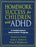 Homework Success for Children with ADHD: A Family-School Intervention Program (The Guilford School Practitioner Series)