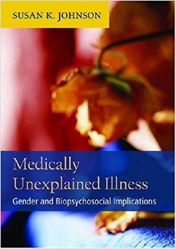 Medically Unexplained Illness: Gender and Biopsychosocial Implications