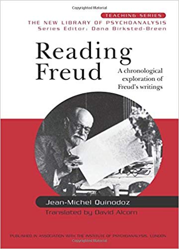Reading Freud: A Chronological Exploration of Freud's Writings (New Library of Psychoanalysis Teaching Series)