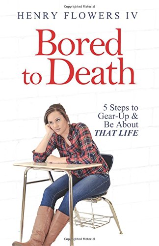 Bored To Death: 5 Ways To Gear-Up and Be About That Life