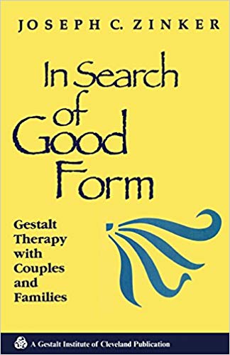 In Search of Good Form (Gestalt Institute of Cleveland Book Series)