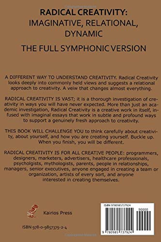 Radical Creativity: Imaginative, Relational, Dynamic