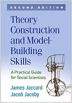 Theory Construction and Model-Building Skills, Second Edition: A Practical Guide for Social Scientists (Methodology in the Social Sciences)