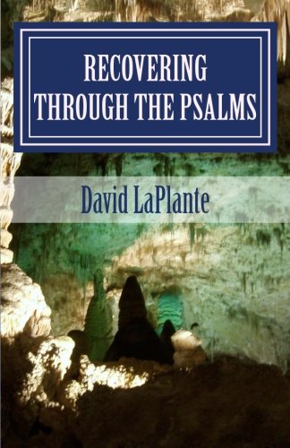 Recovering Through The Psalms