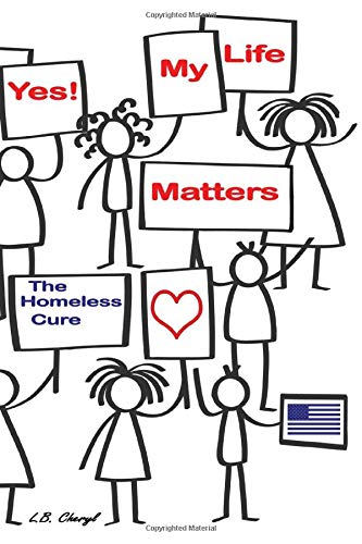 YES! My Life Matters: The Homeless Cure
