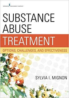 Substance Abuse Treatment: Options, Challenges, and Effectiveness