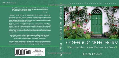 Cottage Witchery: Natural Magick for Hearth and Home