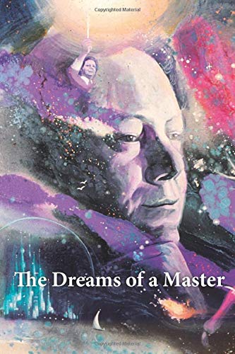 The Dreams of a Master