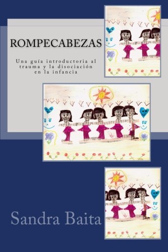 Rompecabezas.: Una guía introductoria al trauma y la disociación en la infancia (Spanish Edition)