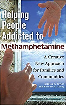 Helping People Addicted to Methamphetamine: A Creative New Approach for Families and Communities