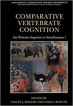 Comparative Vertebrate Cognition: Are Primates Superior to Non-Primates? (Developments in Primatology: Progress and Prospects)