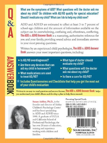 The ADD & ADHD Answer Book: Professional Answers to 275 of the Top Questions Parents Ask (Special Needs Parenting Answer Book)